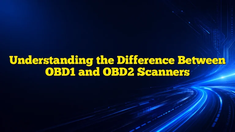Understanding the Difference Between OBD1 and OBD2 Scanners