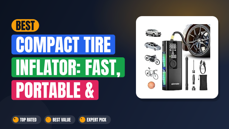 Best Compact Tire Inflator: Fast, Portable & Reliable 2026